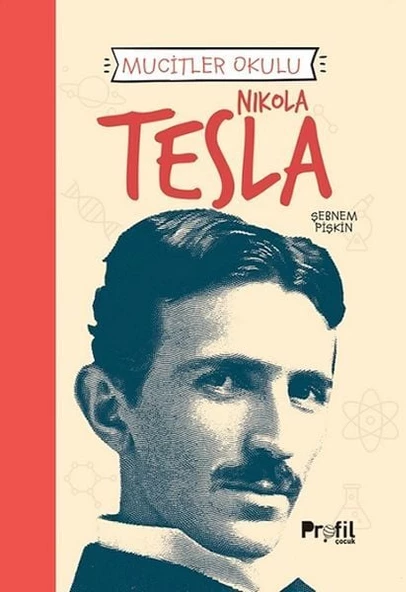 Nıkola Tesla - Mucitler Okulu