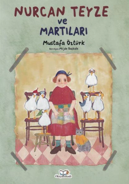 Nurcan Teyze ve Martıları MUSTAFA ÖZTÜRK