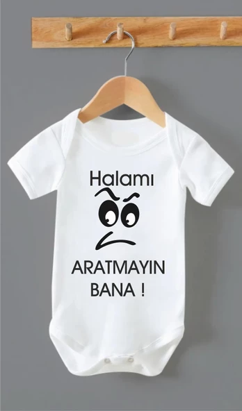 Halamı Aratmayın Bana Baskılı Bebek Body ZBN259 - 1