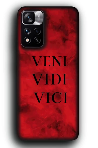 Redmi Note 11 Pro Plus 5G Uyumlu Lansman Telefon Kılıfı "Veni Vidi Vici Geldim Gördüm Yendim"