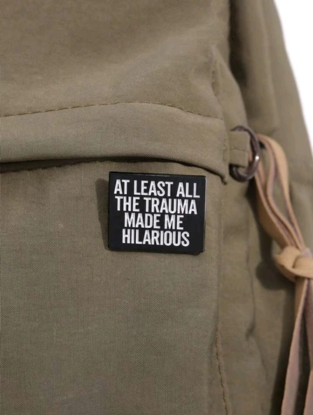 At Least All The Trauma Made Me Hilarıous Yazılı Broş - 2