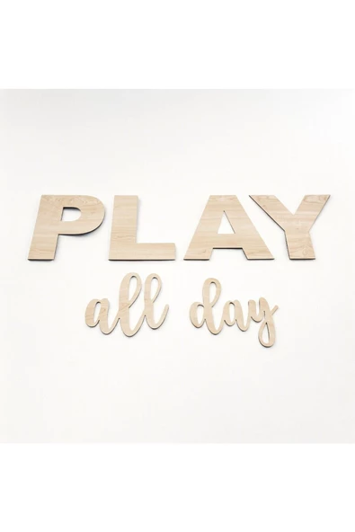 Play All Day Ahşap Yazı Küçük Boy - 2