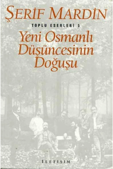 Yeni Osmanlı Düşüncesinin Doğuşu