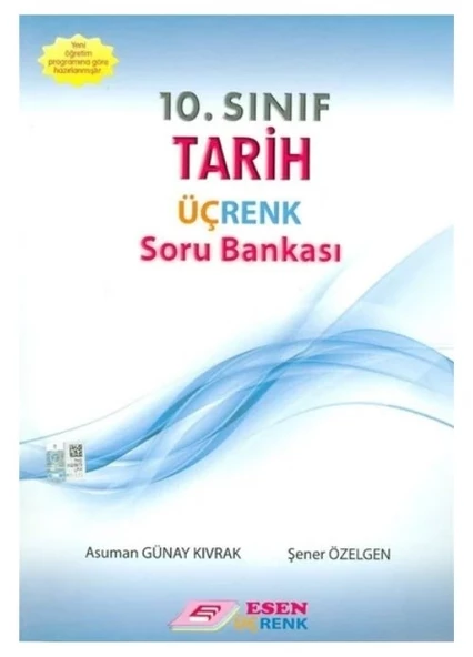 10. Sınıf Tarih Üçrenk Soru Bankası Esen Yayınları