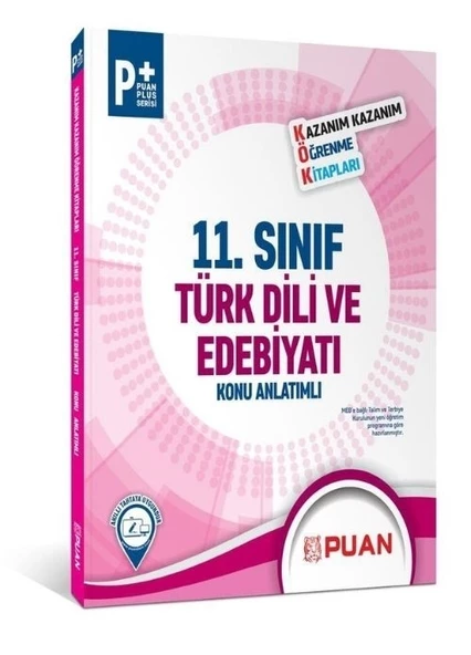 11. Sınıf Türk Dili ve Edebiyatı Kök Konu Anlatımlı Puan Yayınları