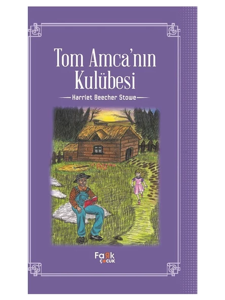 Tom Amca’nın Kulubesi