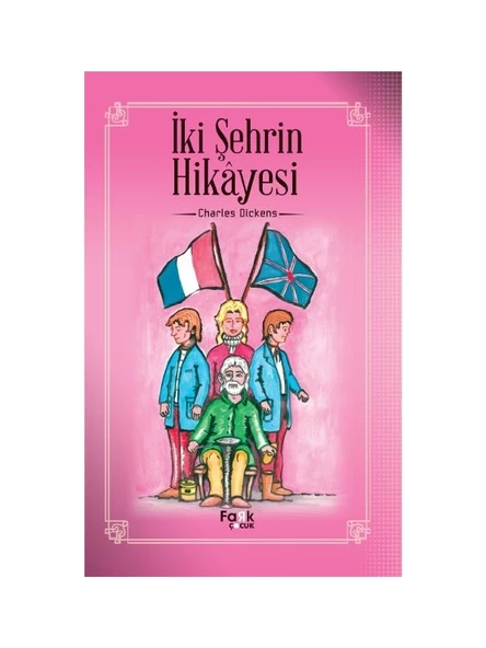 İki Şehrin Hikayesi - Charles Dickens