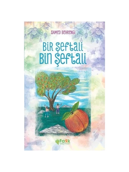 Bir Şeftali Bin Şeftali - Samed Behrengi