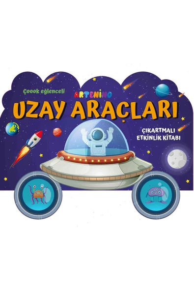 ŞEKİLLİ ARAÇLAR - UZAY ARAÇLARI - ÇIKARTMALI AKTİVİTE KİTABI