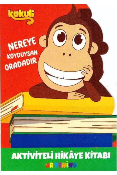 4+ YAŞ EĞİTİCİ EĞLENDİRİCİ KUKULİ AKTİVİTELİ HİKAYE KİTABI - NEREYE KOYDUYSAN ORADADIR ürün görseli