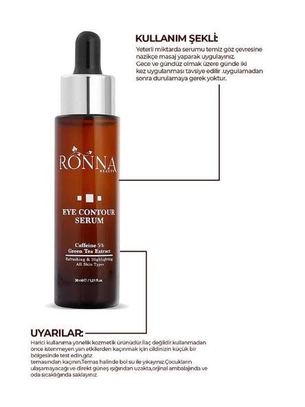 Ronna Beauty Göz Çevresi Aydınlatıcı Eye Contour Serum 30 ml Caffeine 5% Green Tea Extract - 4