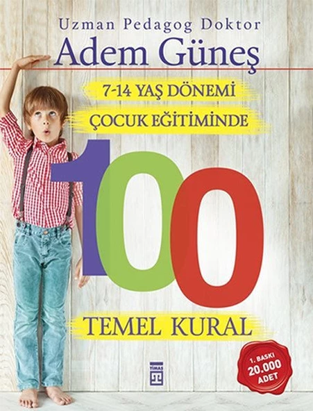 7 14 Yaş Dönemi Çocuk Eğitiminde 100 Temel Kural ADEM GÜNEŞ