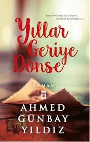 Yıllar Geriye Dönse AHMED GÜNBAY YILDIZ