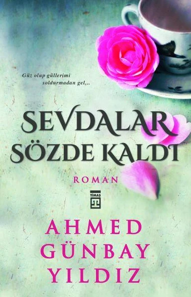 Sevdalar Sözde Kaldı AHMED GÜNBAY YILDIZ