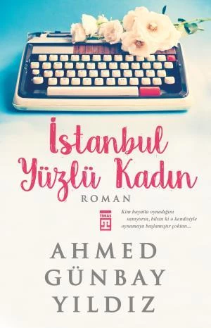 İstanbul Yüzlü Kadın AHMED GÜNBAY YILDIZ