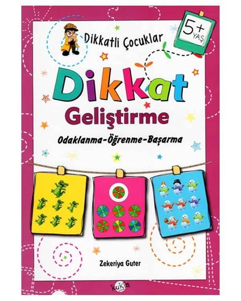 Dikkatli Çocuklar-Dikkat Geliştirme Odaklanma-Öğrenme-Başarma (+5 Yaş)
