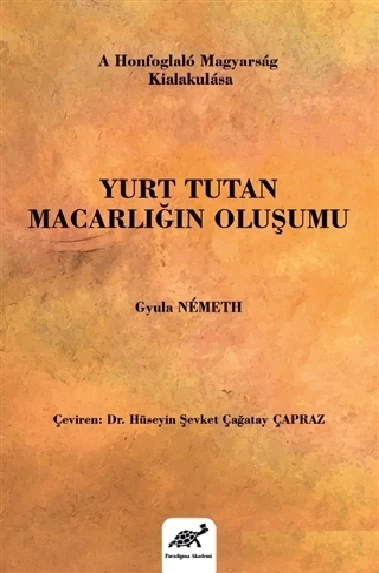 Yurt Tutan Macarlığın Oluşumu