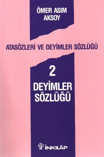 Deyimler Sözlüğü - Atasözleri Ve Deyimler Sözlüğü 2