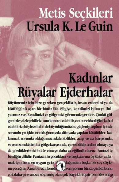 Kadınlar, Rüyalar, Ejderhalar