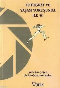 Fotoğraf Ve Yaşam Koşusunda İlk 50