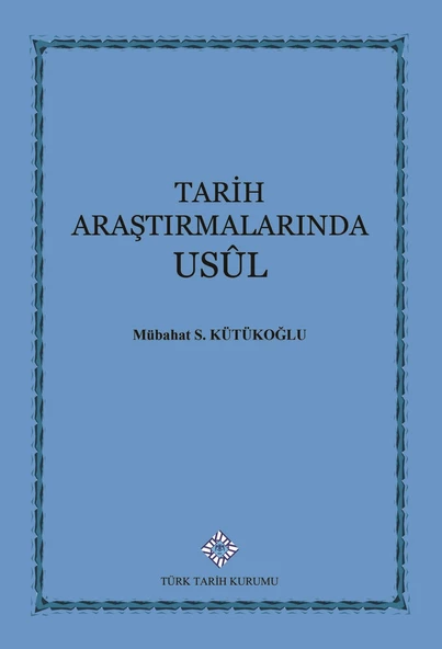 Tarih Araştırmalarında Usul