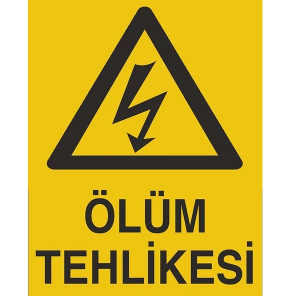 Ölüm Tehlikesi Uyarı İkaz Levhası Pvc 25 x 35 cm - 2