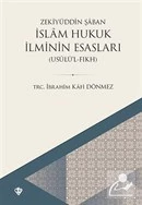 Islam Hukuk Ilminin Esasları Usulu Fıkıh