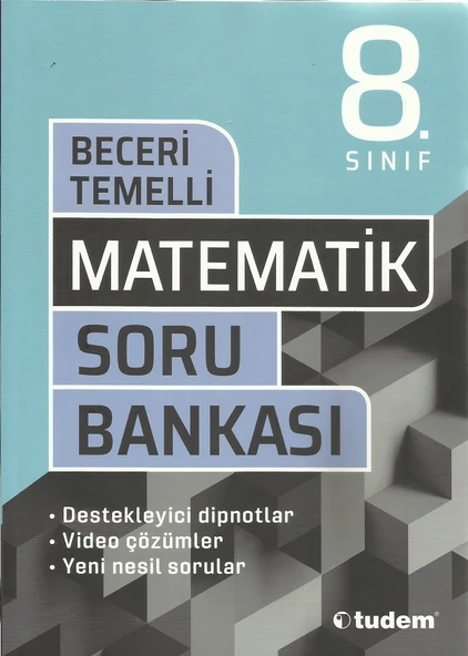 TUDEM 8.SINIF MATEMATİK BECERİ TEMELLİ SORU BANKASI