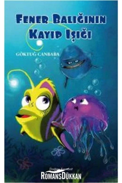 Fener Balığının Kayıp Işığı - Göktuğ Canbaba