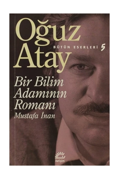 Bir Bilim Adamının Romanı Oğuz Atay