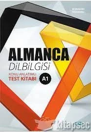 Almanca Dilbilgisi Konu Anlatımlı Test Kitabı A1 Kurmay ELT