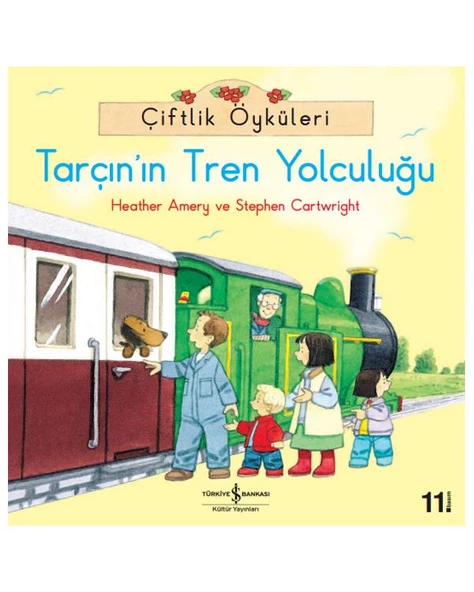 Çiftlik Öyküleri Tarçının Tren Yolculuğu İş Bankası