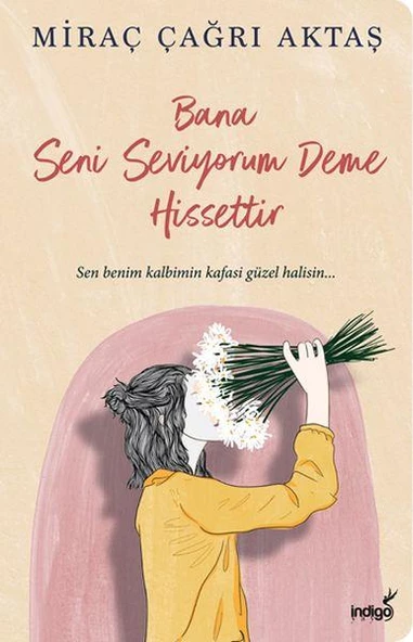 Bana Seni Seviyorum Deme Hissettir MiRAÇ ÇAĞRI AKTAŞ