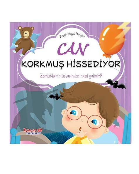 Can Korkmuş Hissediyor Küçük Hayat Dersleri