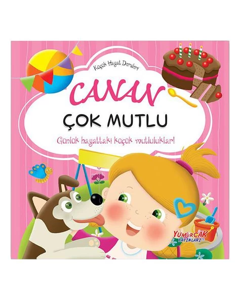 Canan Çok Mutlu Küçük Hayat Dersleri