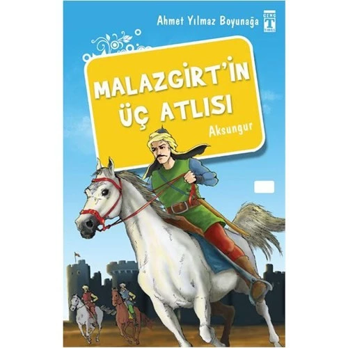 Malazgirt'in Üç Atlısı AHMET YILMAZ BOYUNAĞA - 2