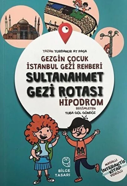 Gezgin Çocuk İstanbul Gezi Rehberi - Sultanahmet Gezi Rotası (Hızlı Klavuz)