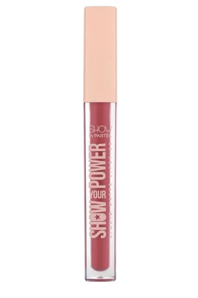 Show by Pastel - Show Your Power Liquid Matte Lipstick No: 605