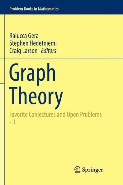Graph Theory_ Favorite Conjectures and Open Problems - 1 (2016) (Problem Books in Mathematics) Ralucca Gera, Stephen Hedetniemi, Craig Larson ürün görseli 1