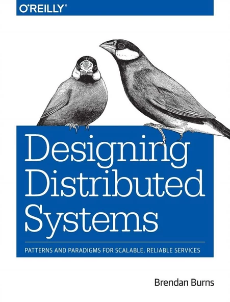 Designing Distributed Systems  (Brendan Burns)