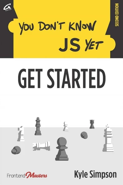You Don't Know JS Yet: Get Started  ( Kyle Simpson )