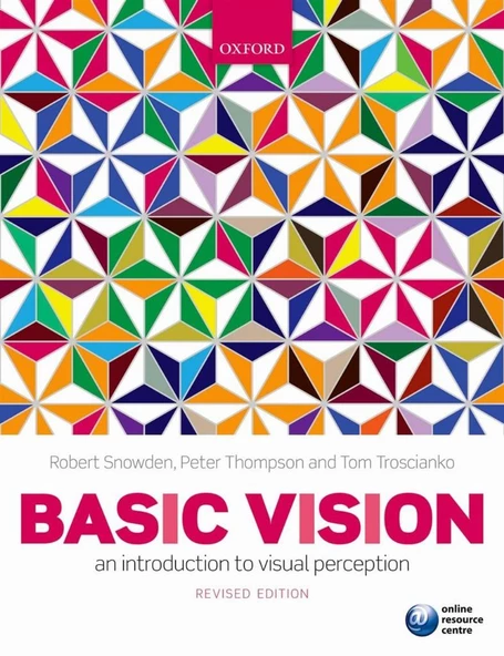 basic vision an introduction to visual perception (snowden, thompson) - 1