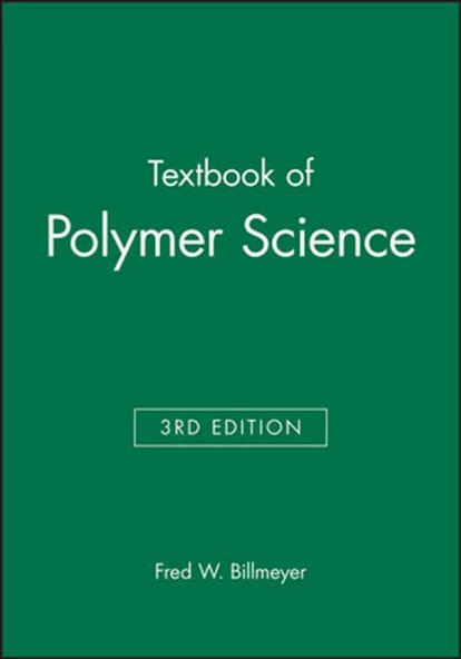 textbook of polymer science (fred billmeyer)