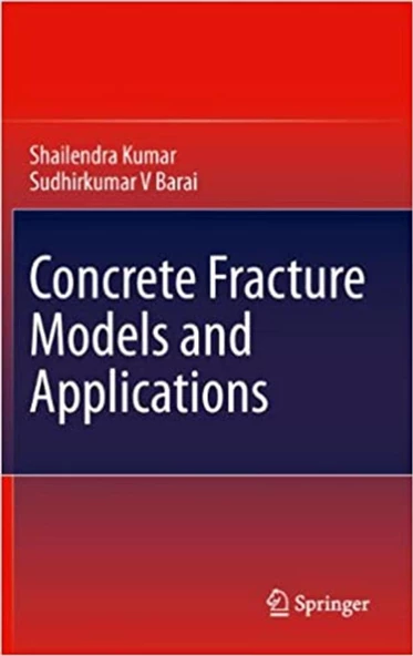 concrete fracture models and applications (kumar, barai) ürün görseli