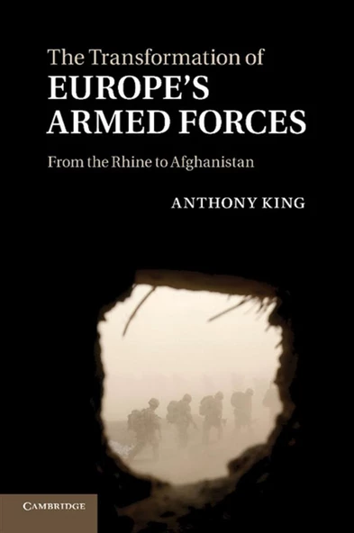 the transformation of europe's armed forces (king)