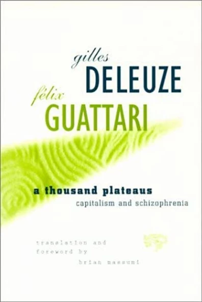 a thousnd plateaus capitalism and schizophrenia (guattari)