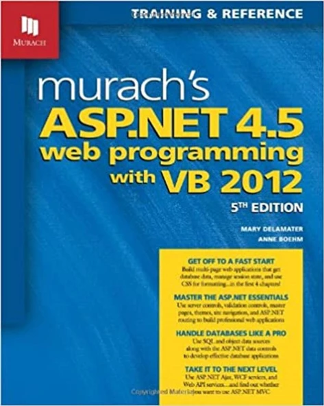 murach's asp.net 4.5 web programming with c# 2012 (mary delamater, anne boehm)