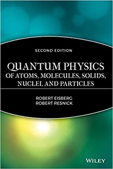 quantum physics 2nd (robert eisberg) ürün görseli 1