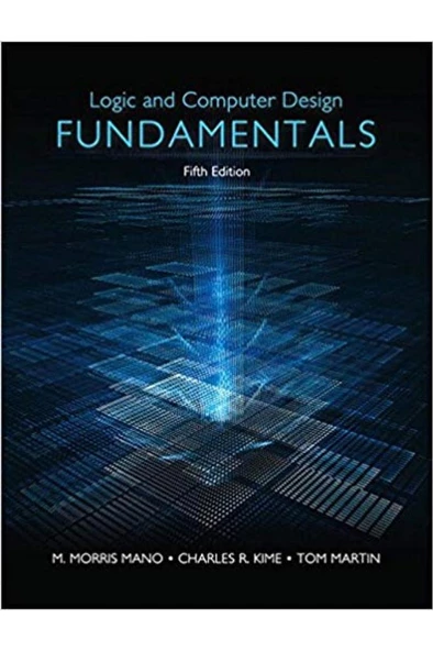 logic and computer design fundamentals 5th (mano, kime, martin)