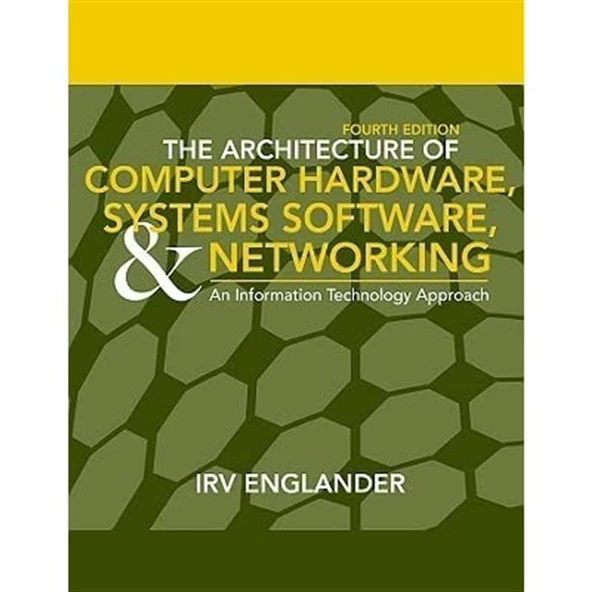 the architecture of computer hardware and systems software 4th (irv englander) ürün görseli